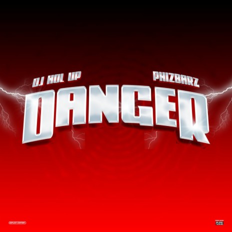 Danger ft. phizbarz | Boomplay Music