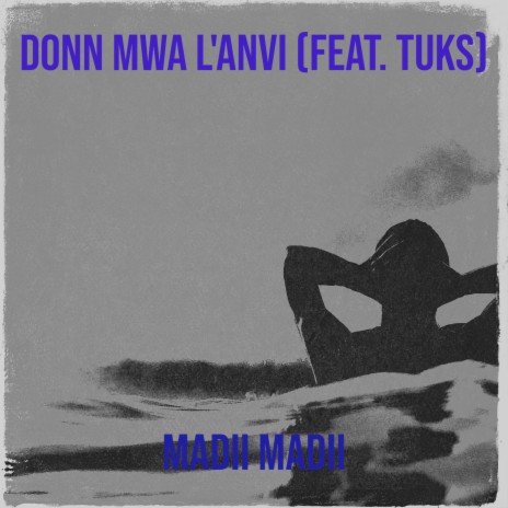 Donn Mwa L'anvi ft. Tuks | Boomplay Music