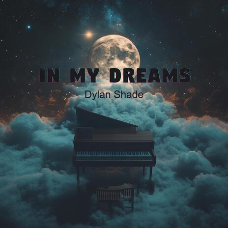 In My Dreams | Boomplay Music