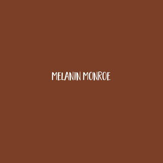 Melanin Monroe