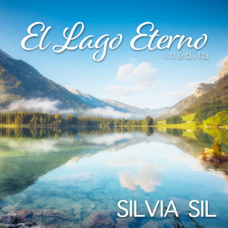 El Lago Eterno (Inédita) | Boomplay Music