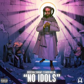 NO IDOLS