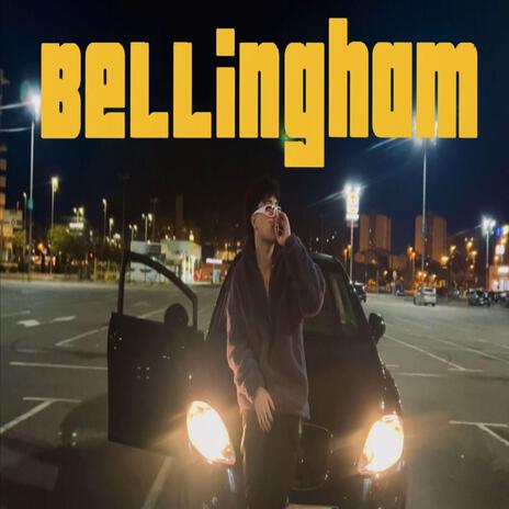 Bellingham | Boomplay Music