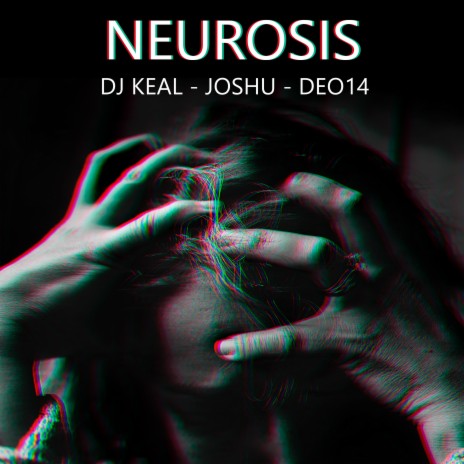 Neurosis ft. Joshu & Deo14