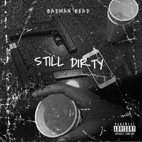 Still Dirty | Boomplay Music