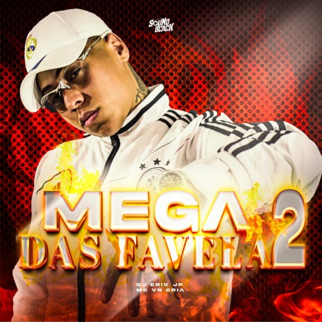 Mega das Favela 2 ft. MC VN Cria | Boomplay Music