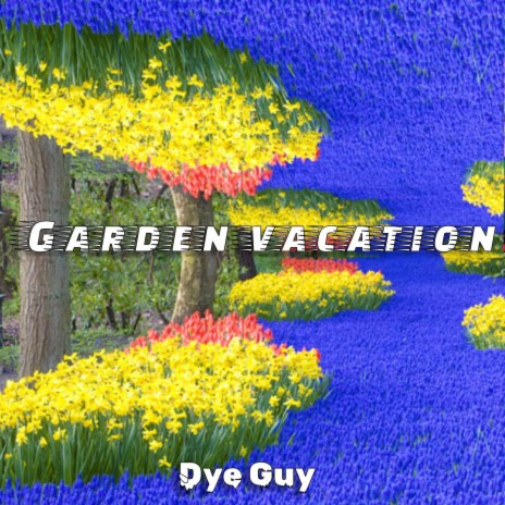 Garden Vacation | Boomplay Music