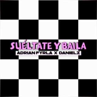 Suéltate y Baila