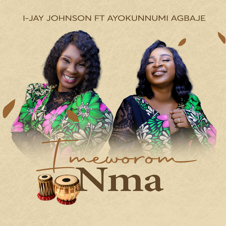 Imeworom Nma ft. Ayokunnumi Agbaje | Boomplay Music