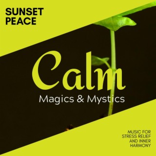 Sunset Peace - Music for Stress Relief and Inner Harmony