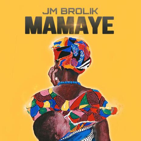 Mamaye | Boomplay Music