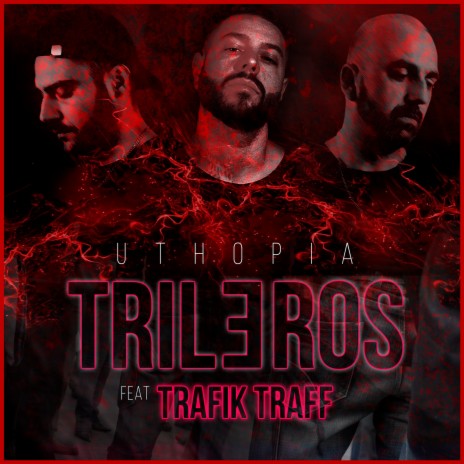 Trileros ft. Trafik Traff | Boomplay Music