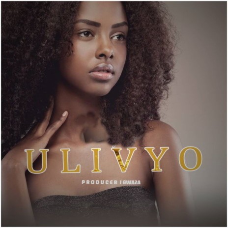 Ulivyo | Boomplay Music
