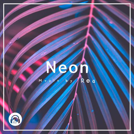 Neon | Boomplay Music