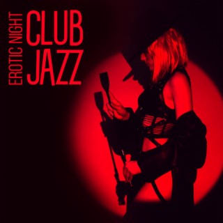 Erotic Night Club Jazz