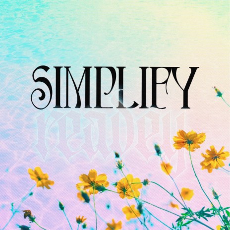 Simplify | Boomplay Music