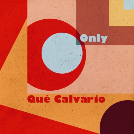 Qué Calvario | Boomplay Music