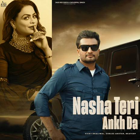 Nasha Teri Akh Da ft. Gurlez Akhtar & Beatcop | Boomplay Music