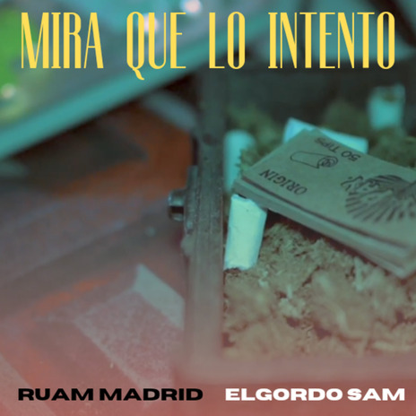 Mira que lo Intento ft. Ruam Madrid | Boomplay Music