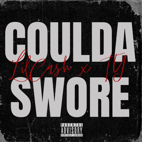 Coulda Swore ft. Lil Ty | Boomplay Music