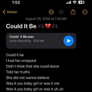 Could It Be lyrics | Boomplay Music