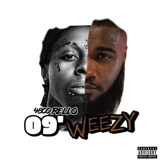 09' Weezy