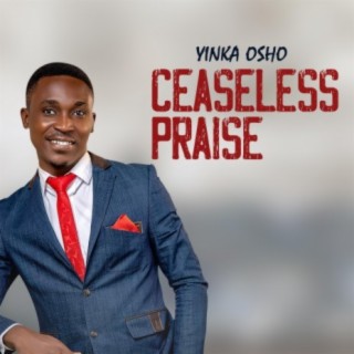 Ceaseless Praise