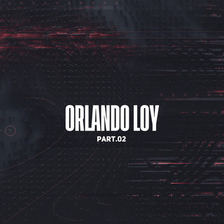 Orlando Loy, Pt. 02