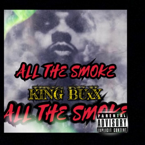 ALL the Smoke | Boomplay Music