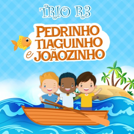 Pedrinho Tiaguinho e Joãozinho | Boomplay Music