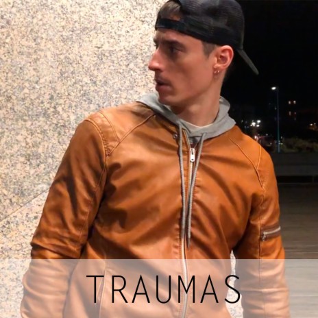 Traumas | Boomplay Music