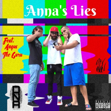 Anna's Lies ft. Angus The Guru | Boomplay Music