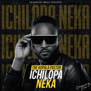 Ichilopa Neka lyrics | Boomplay Music