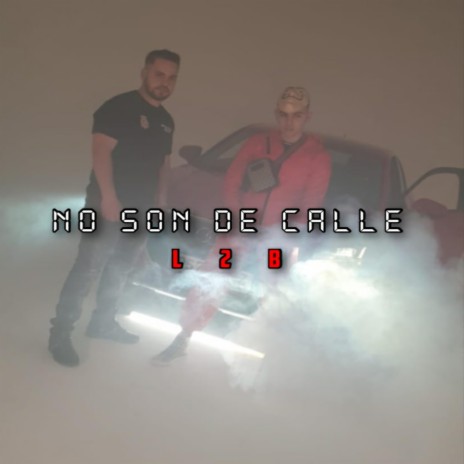 No Son de Calle | Boomplay Music