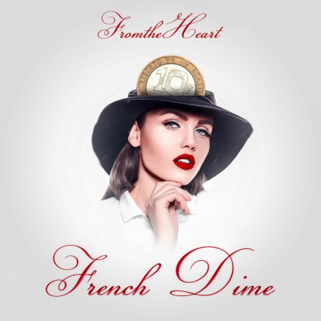 French Dime | Boomplay Music