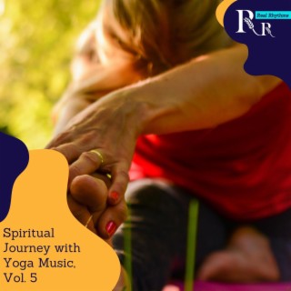 Spiritual Journey with Yoga Music, Vol. 5