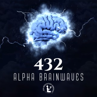 432: Alpha Brainwaves - Achieve Mental Clarity and Serenity