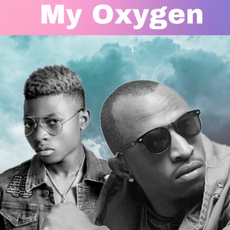 My Oxygen ft. Macky2 | Boomplay Music