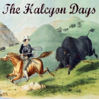 The Halcyon Days