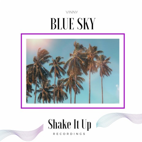 Blue Sky | Boomplay Music