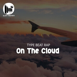 Type Beat Rap ''On the Cloud''