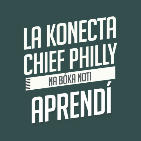 Aprendí ft. La Konecta & Chief Philly | Boomplay Music