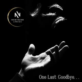 One Last Goodbye