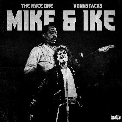 Mike & Ike ft. Vonnstacks | Boomplay Music