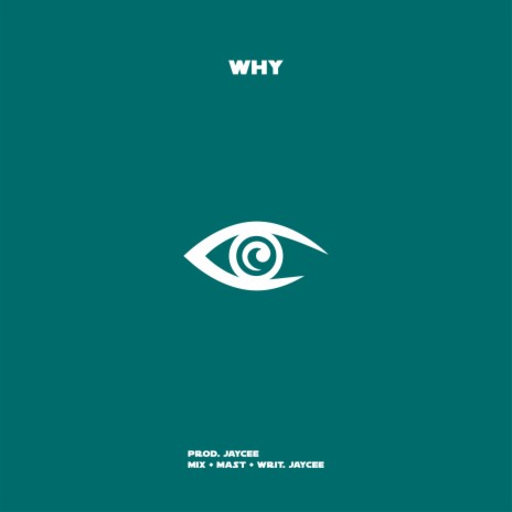 Why | Boomplay Music