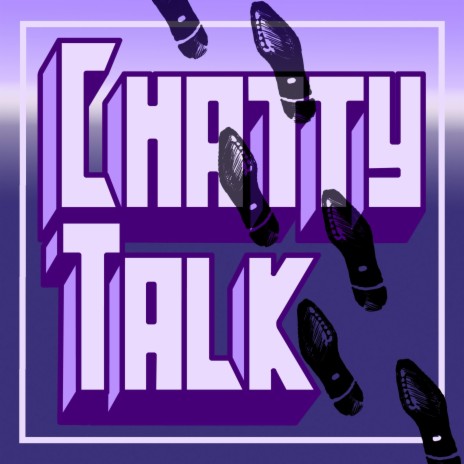Chatty Talk | Boomplay Music