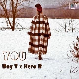You ft. Hero B lyrics | Boomplay Music