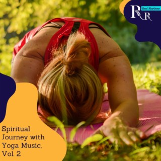 Spiritual Journey with Yoga Music, Vol. 2