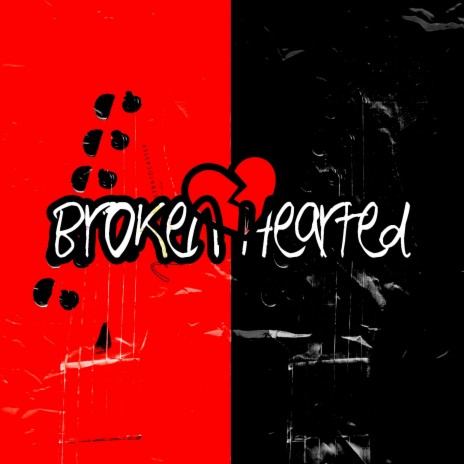 BROKEN HEARTED | Boomplay Music