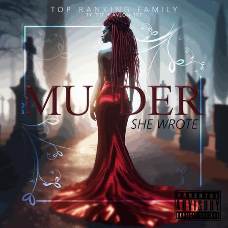 Murder She Wrote ft. TK TRF & Avlon TRF | Boomplay Music